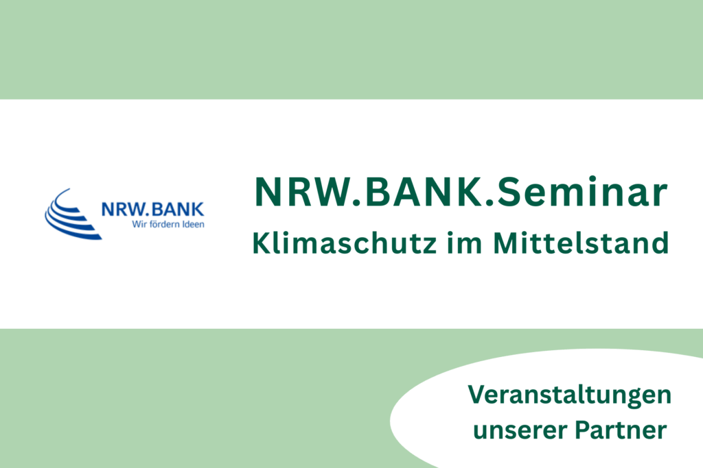 NRW.BANK.Seminar Klimaschutz im Mittelstand